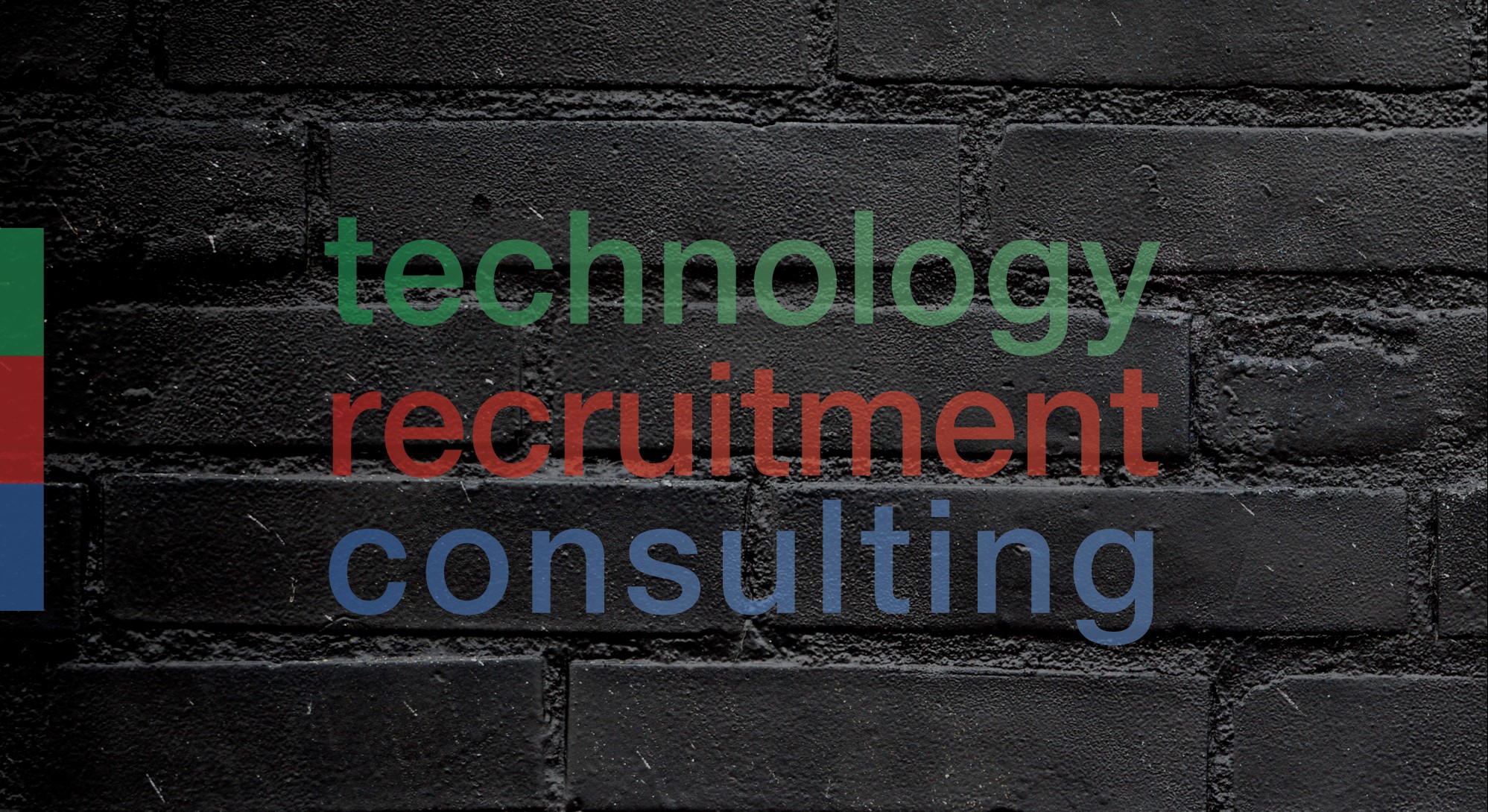 Technology, recruitment, consulting